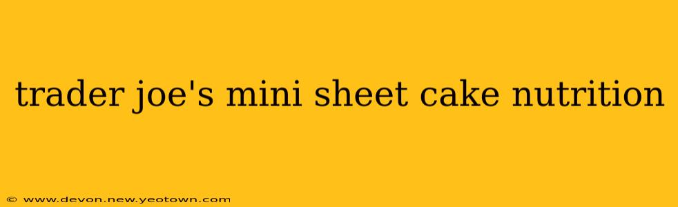 trader joe's mini sheet cake nutrition