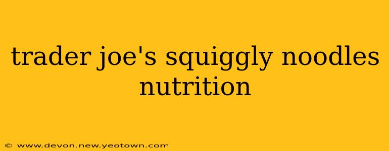 trader joe's squiggly noodles nutrition