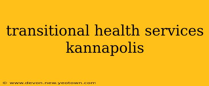transitional health services kannapolis