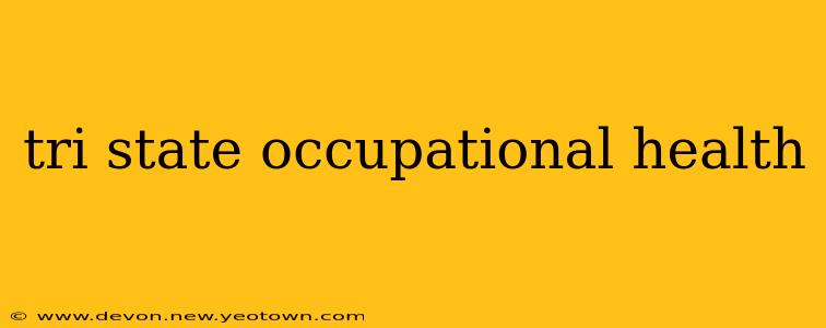 tri state occupational health