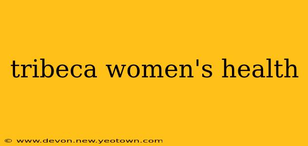 tribeca women's health