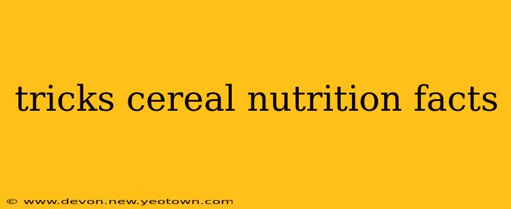 tricks cereal nutrition facts