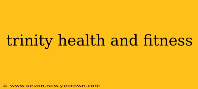 trinity health and fitness