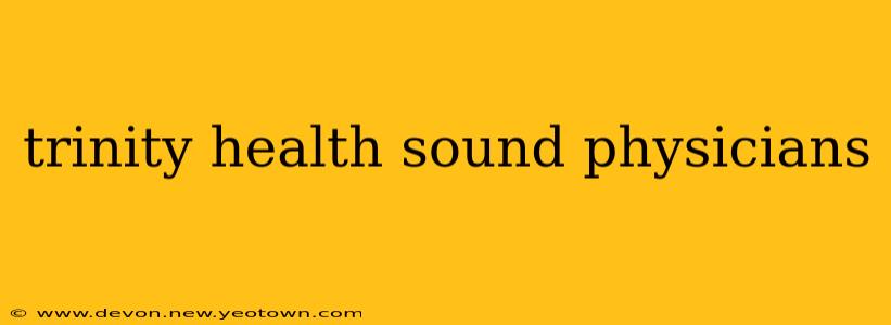 trinity health sound physicians