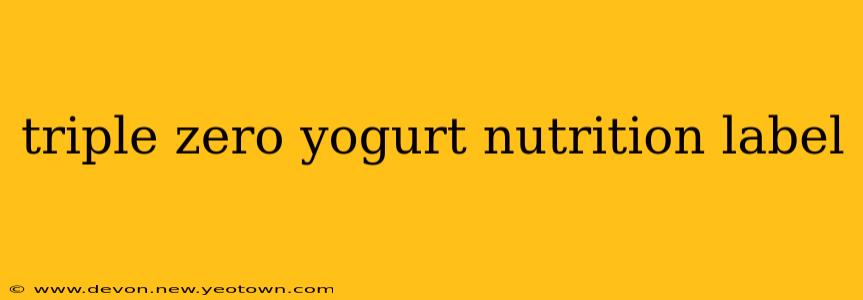 triple zero yogurt nutrition label