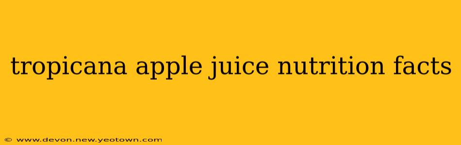 tropicana apple juice nutrition facts