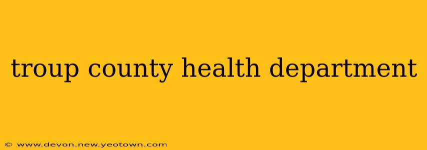 troup county health department