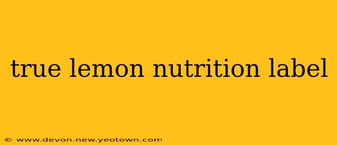 true lemon nutrition label