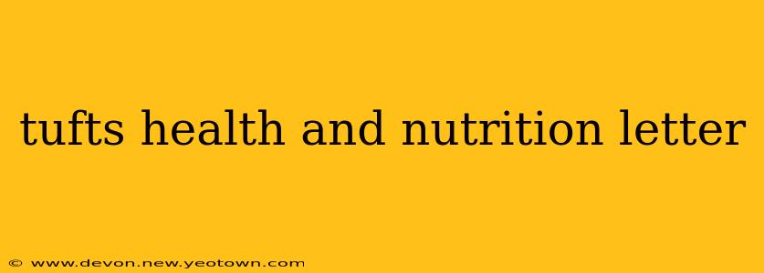 tufts health and nutrition letter