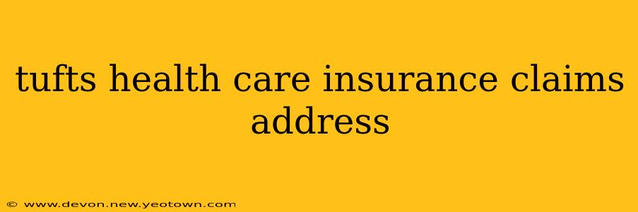 tufts health care insurance claims address