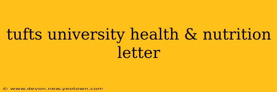 tufts university health & nutrition letter