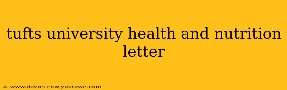 tufts university health and nutrition letter