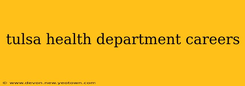 tulsa health department careers