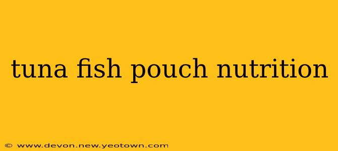 tuna fish pouch nutrition