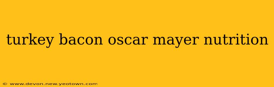 turkey bacon oscar mayer nutrition