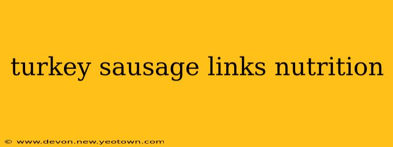 turkey sausage links nutrition