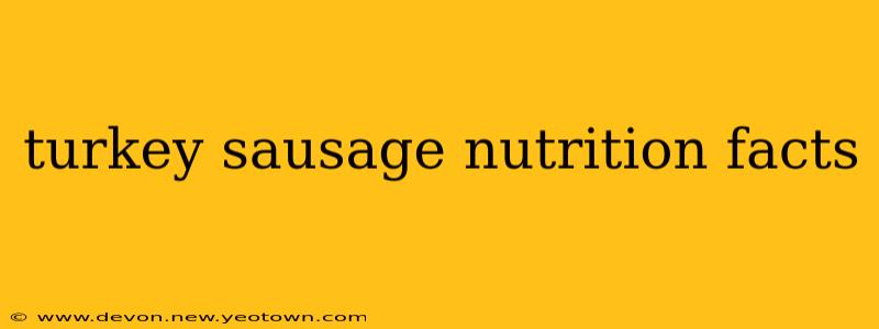 turkey sausage nutrition facts