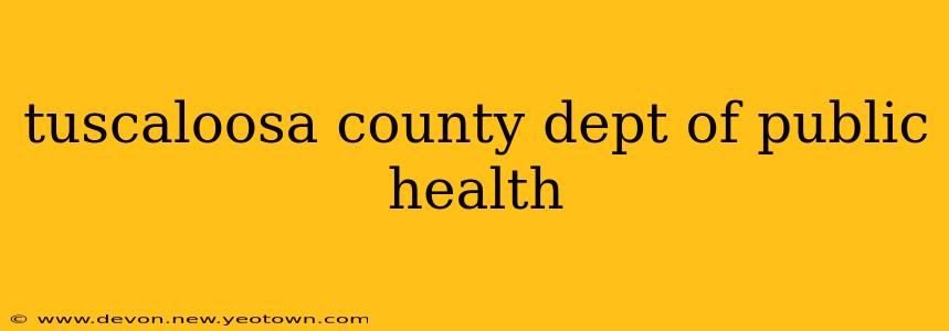 tuscaloosa county dept of public health