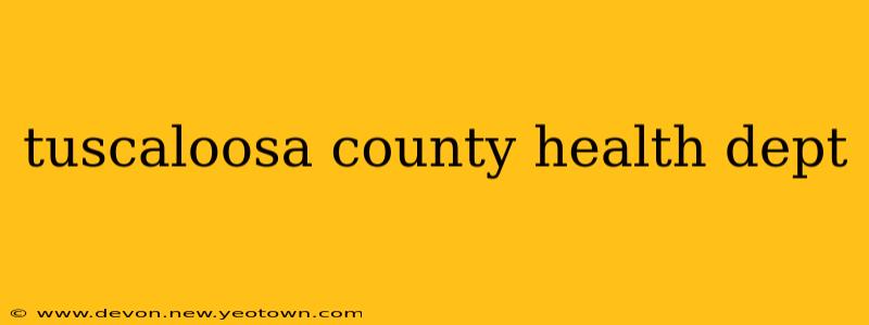 tuscaloosa county health dept