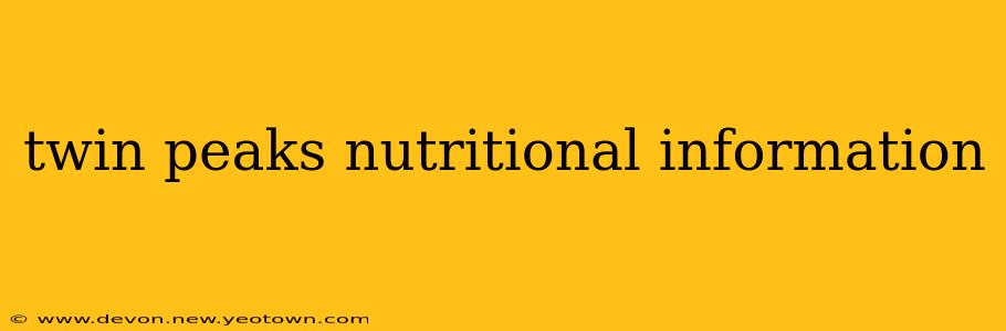 twin peaks nutritional information