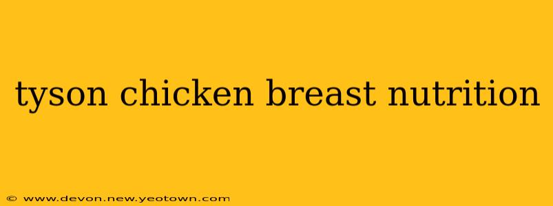 tyson chicken breast nutrition