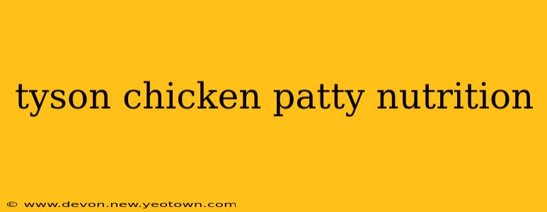 tyson chicken patty nutrition