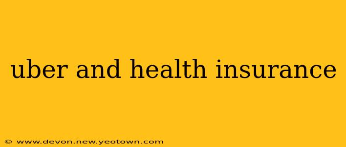 uber and health insurance