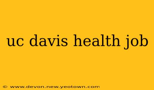 uc davis health job