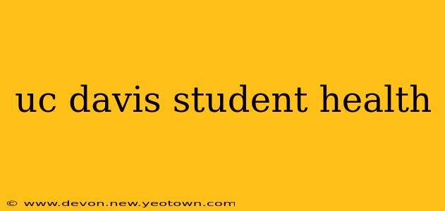 uc davis student health