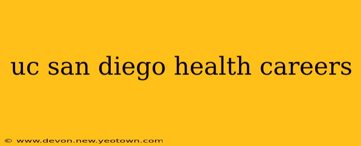 uc san diego health careers