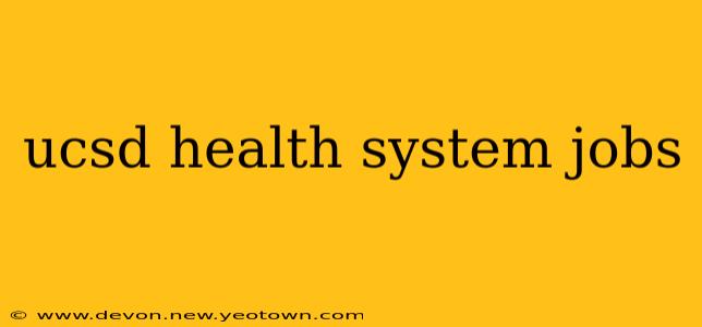 ucsd health system jobs