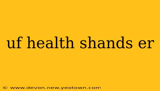 uf health shands er