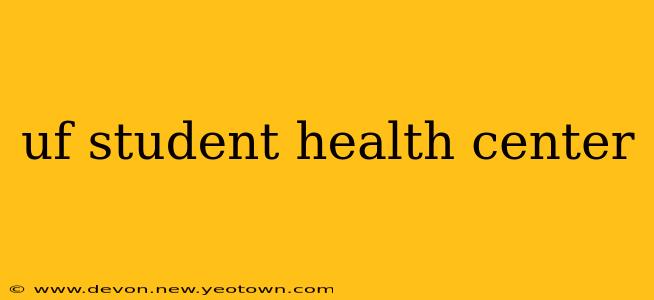uf student health center
