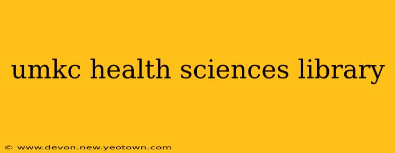umkc health sciences library
