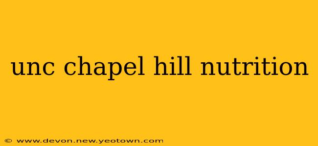 unc chapel hill nutrition