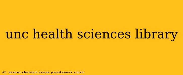 unc health sciences library