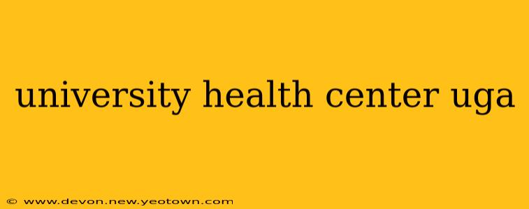 university health center uga