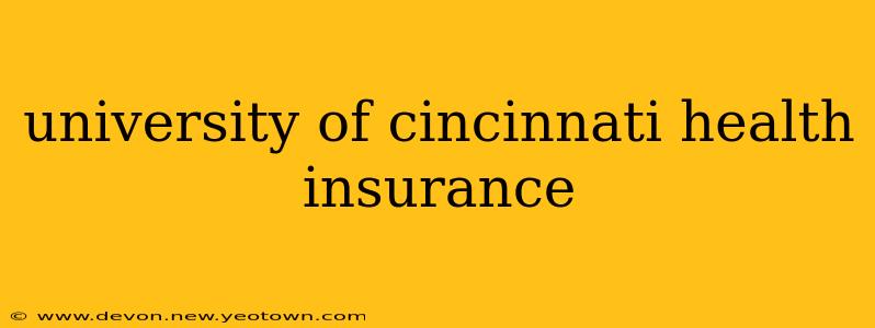 university of cincinnati health insurance