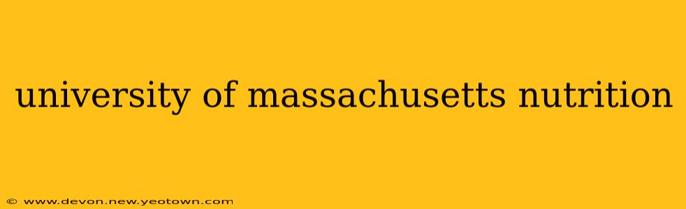 university of massachusetts nutrition
