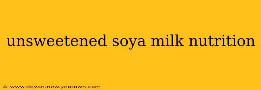 unsweetened soya milk nutrition