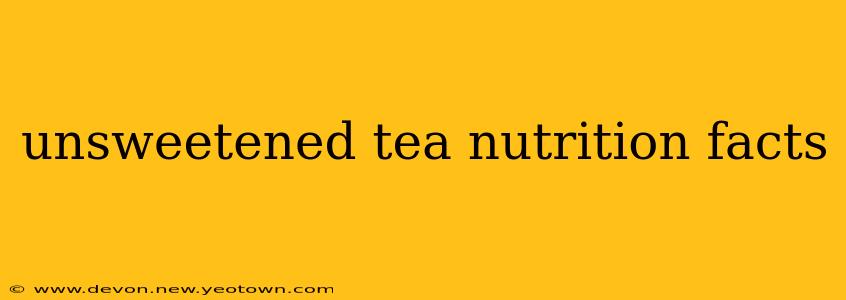 unsweetened tea nutrition facts