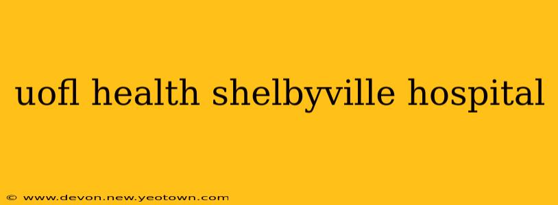 uofl health shelbyville hospital