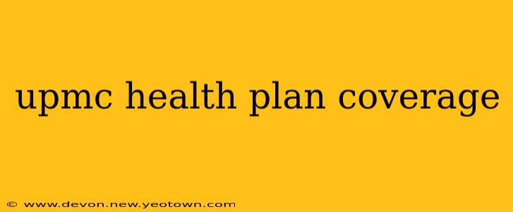 upmc health plan coverage