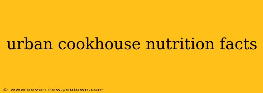 urban cookhouse nutrition facts