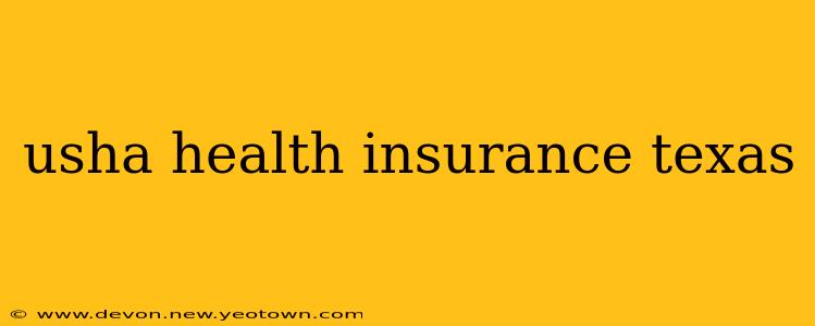 usha health insurance texas
