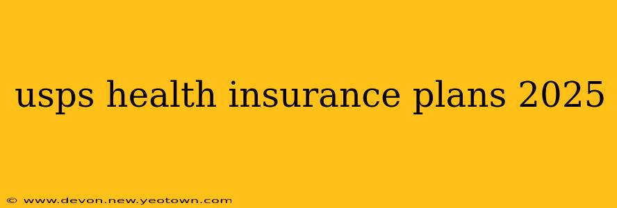 usps health insurance plans 2025