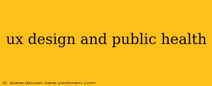 ux design and public health