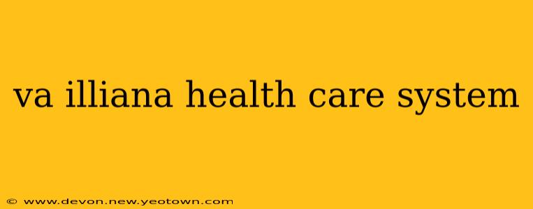 va illiana health care system