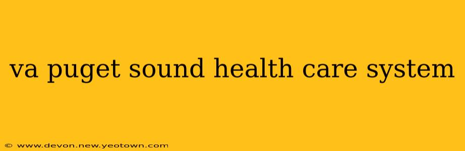 va puget sound health care system