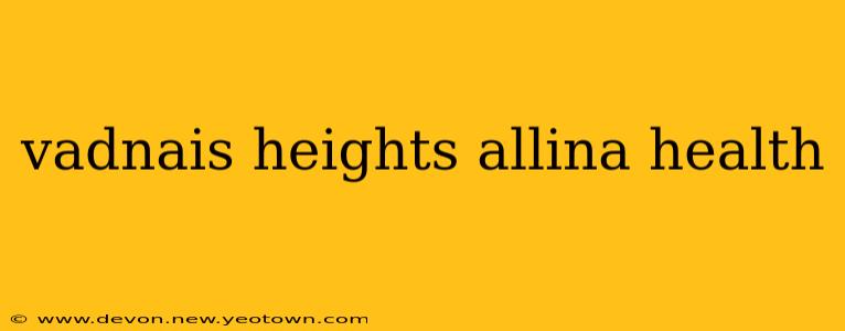 vadnais heights allina health